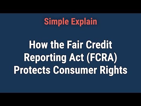 How the Fair Credit Reporting Act (FCRA) Protects Consumer Rights