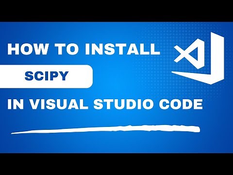 How to Install SciPy In Visual Studio Code - Quick Guide (Python)