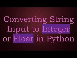 Converting String Input to Integer or Float in Python