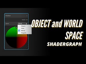 Unity SHADERGRAPH Episode 13: Object and World Space