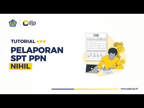 Cara Lapor SPT Masa PPN Nihil | Tutorial Lengkap