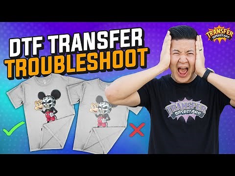 DTF Transfer Troubleshooting Tips: Part 1