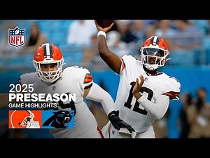 Cleveland Browns vs. Carolina Panthers Game Highlights | 2025 Preseason Week 1