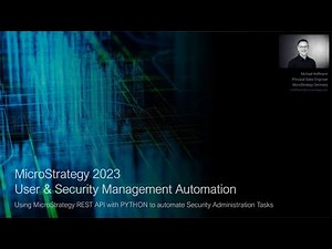 MicroStrategy 2023 - User and Security Management Automation
