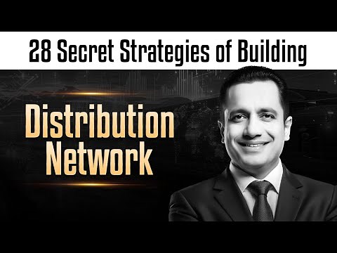 28 Strategies of Building Distribution Network | Case Study by Dr Vivek Bindra