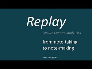 Replay Student Guides - From Note-taking to Note-making
