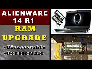 Alienware 14 R1 Gaming Laptop RAM Upgrade / Replace under 2 min!