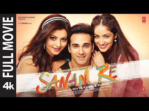 SANAM RE 4K Full Movie: Pulkit S | Urvashi R | Yami | Rishi Kapoor | Divya Khosla K | Bhushan Kumar