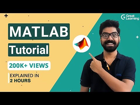 Matlab Tutorial | Matlab Tutorial for Beginners - 2021| Matlab GUI | Great Learning