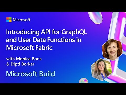 Introducing API for GraphQL and User Data Functions in Microsoft Fabric | BRK164