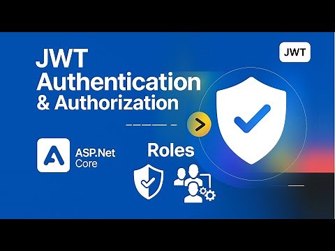 JWT Authentication & Authorization in ASP.NET Core (.NET 9) – Full Course
