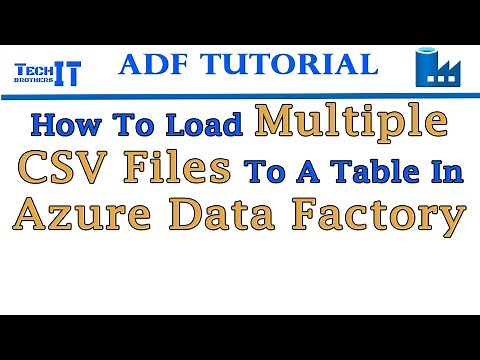 How to Load Multiple CSV Files to a Table in Azure Data Factory - Azure Data Factory Tutorial 2021