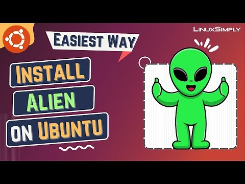 How to Install Alien on Ubuntu 22.04 LTS | LinuxSimply