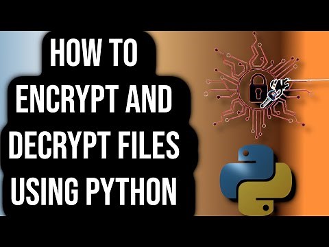 How To Encrypt and Decrypt Files Using Python