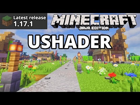 Minecraft Java 1.17.1 UShader (RRe36) Shaders (OptiFine) Best Colour Grading Shader! Gameplay