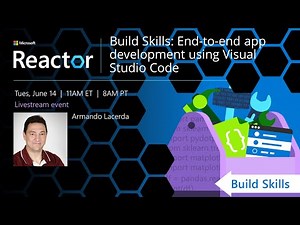 Build Skills: End-to-end app development using Visual Studio Code