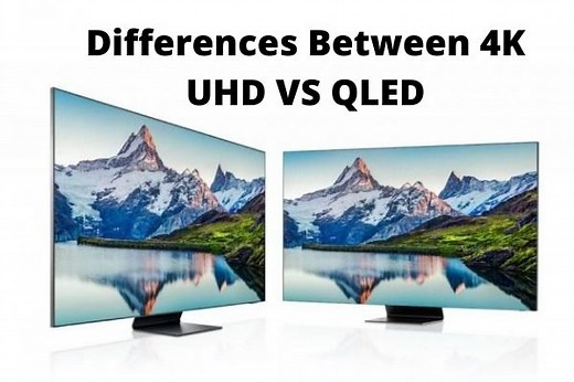 The Key Differences Between 4K UHD VS QLED - Everything4k