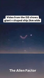 Alien Factor Media on Instagram: "Captured from the ISS V Shaped Spacecraft 🛸 #AlienFactorMedia #HellMouth_Paranormal #ISS #InternationalSpaceStation #VShapedUFO #AdvancedTechnologies #AliensAreAmongUs #NASA #NeverAStraightAnswer"