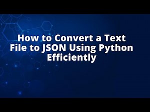 How to Convert a Text File to JSON Using Python Efficiently