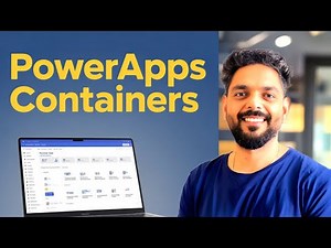 Mastering Power Apps Containers in JUST 10 Minutes!