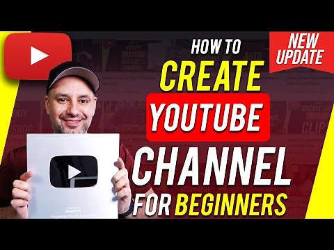 How To Create A YouTube Channel - Complete Beginner’s Guide