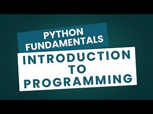 Python Fundamentals | Introduction to Programming