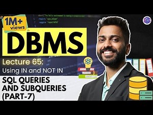 Lec-74: SQL Queries and Subqueries (part-7)| use of IN and Not IN in Subquery | DBMS