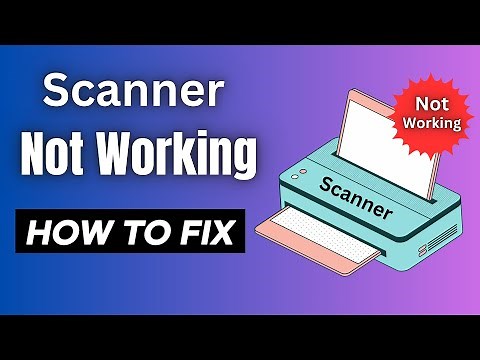 How to Fix Scanner Not Working in Windows 10 (3 Ways to Fix)