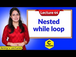 C_44 Nested while loop in C | C Programming Tutorials