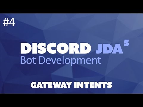 JDA 5: Discord Bot Tutorial - Gateway Intents (#4)