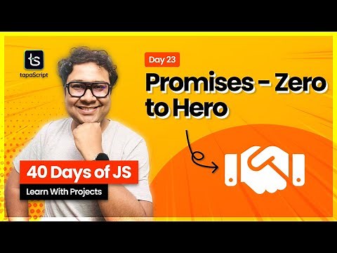 Day 23: MASTER JavaScript Promises - From Beginner to PRO 🤩