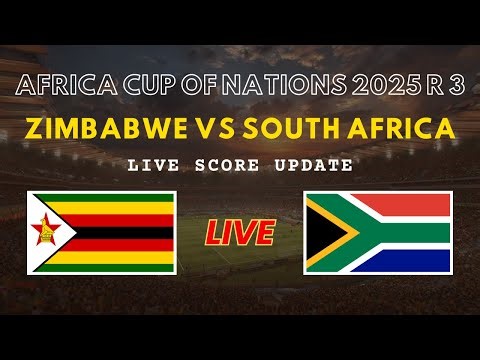Zimbabwe vs South Africa Live Scores | Africa Cup of Nations 2025 Round 3