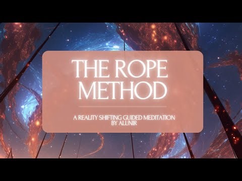 The Rope Method | Shifting Guided Meditation