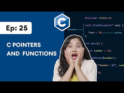#25 C Pointers and Functions | C Programming For Beginners