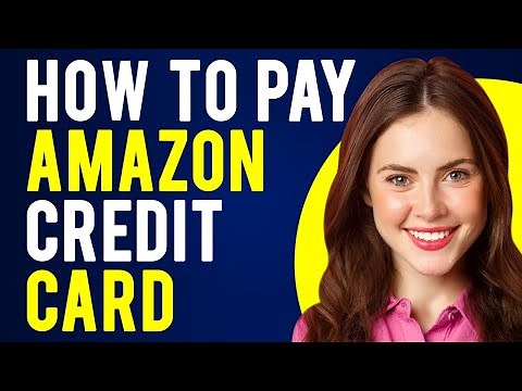 How to Pay Amazon Credit Card (Payment Methods)