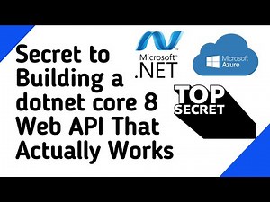 The Secret to Building a dotnet core 8 Web API That Actually Works
