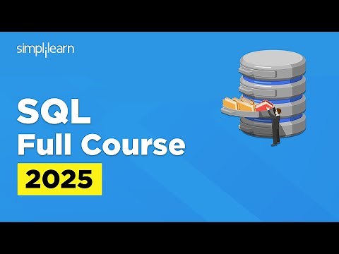 SQL Full Course 2026 | SQL Tutorial for Beginners | SQL Beginner to Advanced Training | Simplilearn