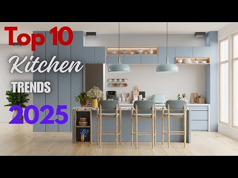 Top 10 Kitchen Trends 2025 | Must-See Designs, Colors & Innovations for a Stylish Modern Kitchen