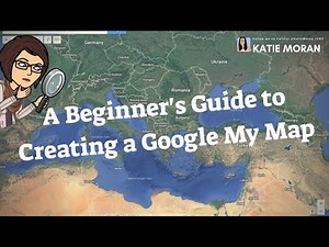 A Beginner's Guide to Google My Maps