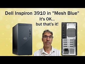 Mesh Blue Inspiron 3910 Desktop PC from Dell, it's just about OK