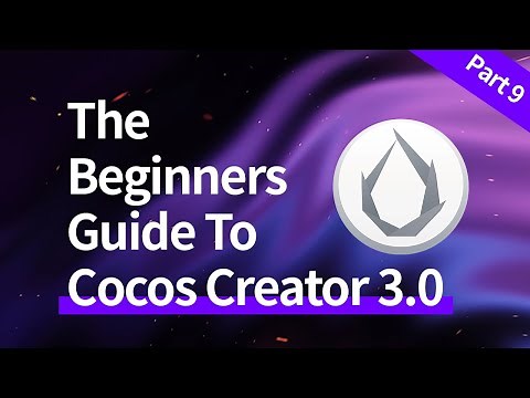 Cocos Creator 3.x For Beginners - Part Nine