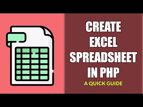 How To Create Excel Spreadsheet In PHP