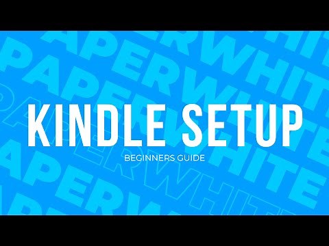 Amazon Kindle Setup Guide 2021