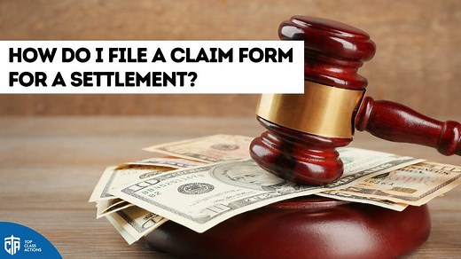 How to File a Claim for a Settlement