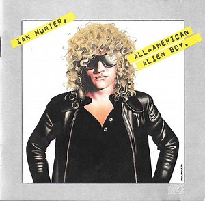 Ian Hunter - All American Alien Boy