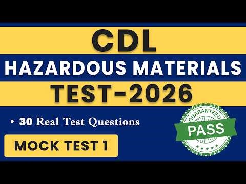 CDL HazMat Mock Test 1 | 30 Questions | CDL Hazardous Materials Test 2026 | H Endorsement