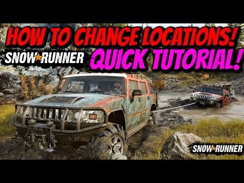 SnowRunner - How To Change Locations! (Quick Tutorial)