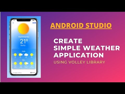 SIMPLE WEATHER APPLICATION | Android Studio | OpenWeatherMap API | Using Volley Library