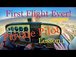 First Flight Ever! Private Pilot Lesson One!