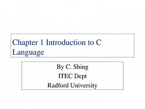 Chapter 1 Introduction to C Language - SlideServe
